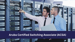 Aruba Certified Switching Associate (ACSA)